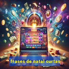 frases de natal curtas